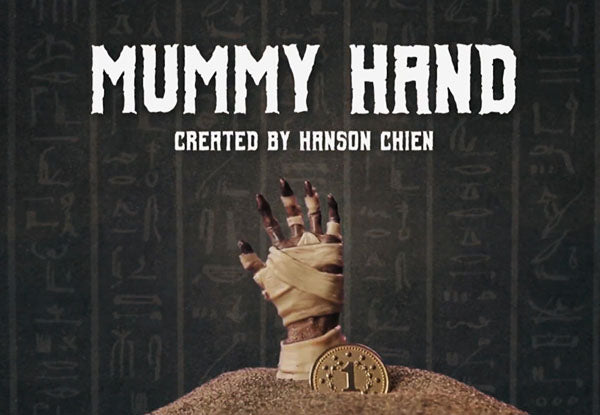 Hanson Chien Presents Mummy Hand by Hanson Chien & Bob Farmer