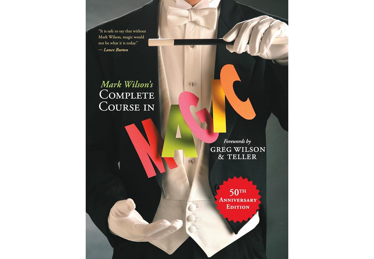 Complete Course in Magic - Mark Wilson