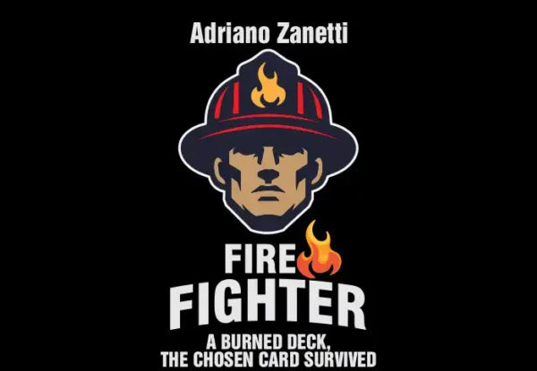 Fire Fighter by Adriano Zanetti & Card Shark