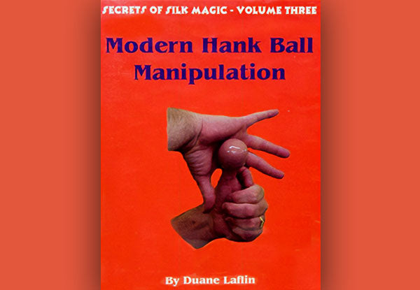 Modern Hank Ball Manipulation by Duane Laflin (Video Download)