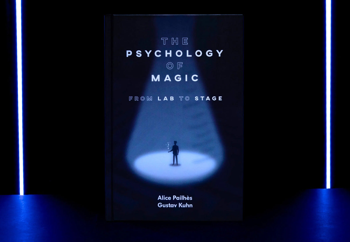 The Psychology of Magic: From Lab to Stage by Gustav Kuhn and Alice Pailhes