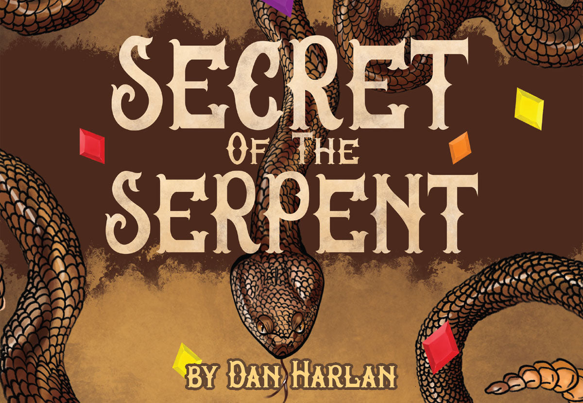 Secret of the Serpent by Dan Harlan
