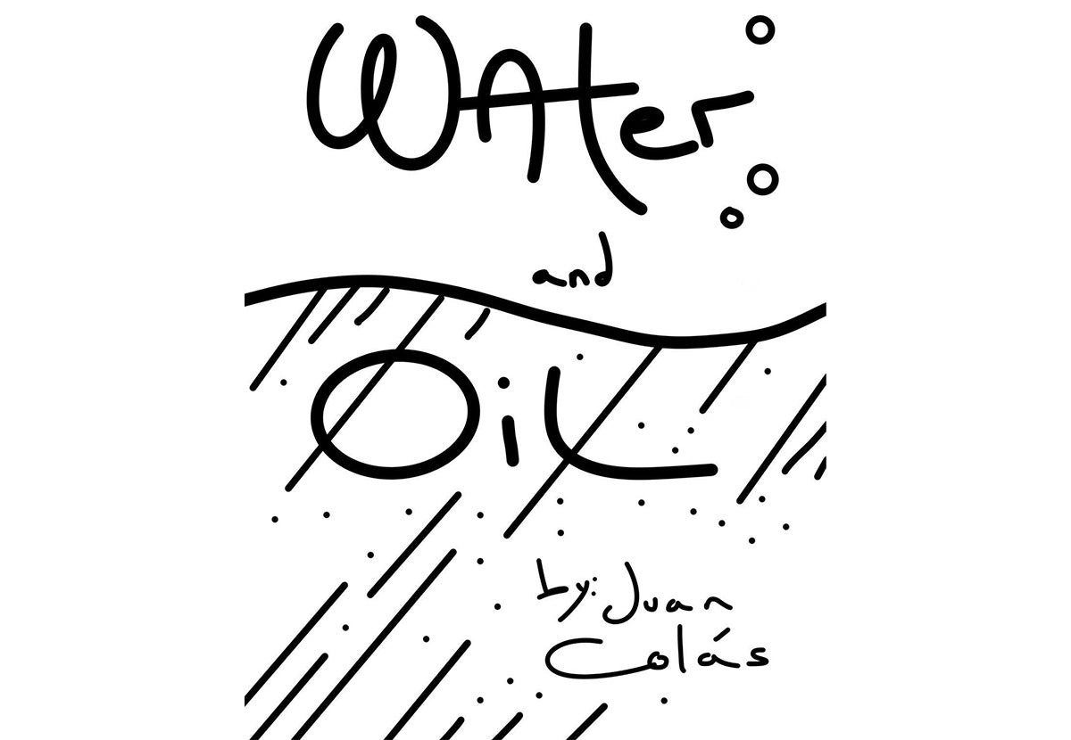 Water and Oil - Juan Colás