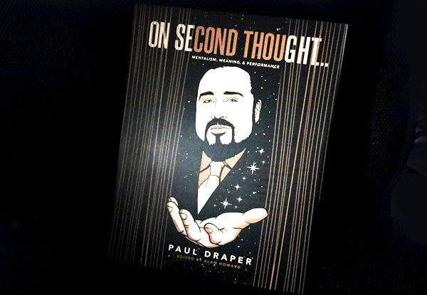 On Second Thought... Mentalism, Meaning, and Performance by Paul Draper