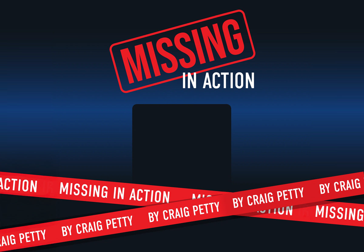 Missing in Action by Craig Petty & Mandy Roth