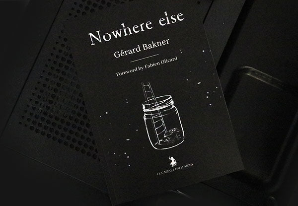 Nowhere Else by Gérard Bakner