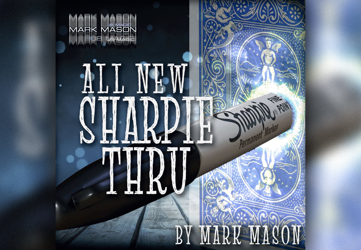 All New Sharpie Thru by Mark Mason