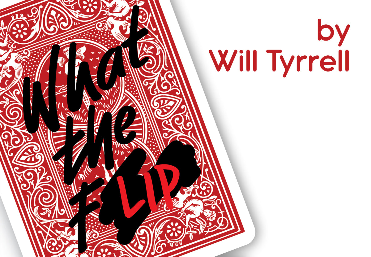 What The Flip by Will Tyrrell